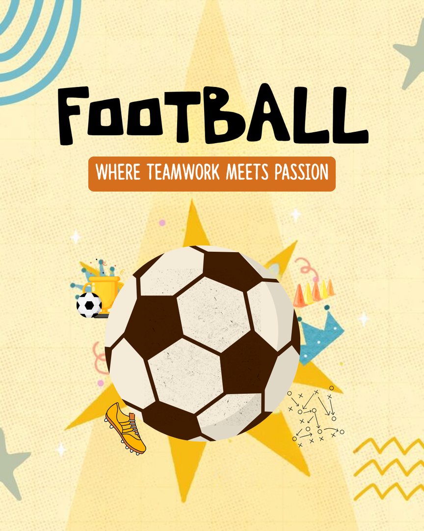Football – where teamwork meets passion